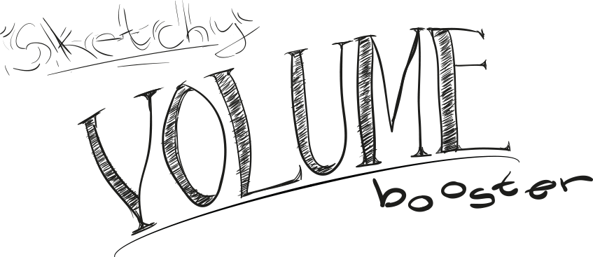 Sketchy Volume Booster